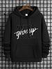 Men's Autumn And Winter Casual And Fashionable Loose Hoodie, Never Give Up Print Warm Long Sleeved Pullover Sweater_viptrois.com