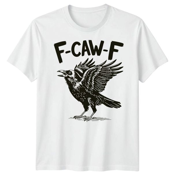 F-CAW-F Funny Crow Raven Meme Sarcastic Gothic Halloween T-Shirt Mens Womens Tees Top Adults#18_viptrois.com