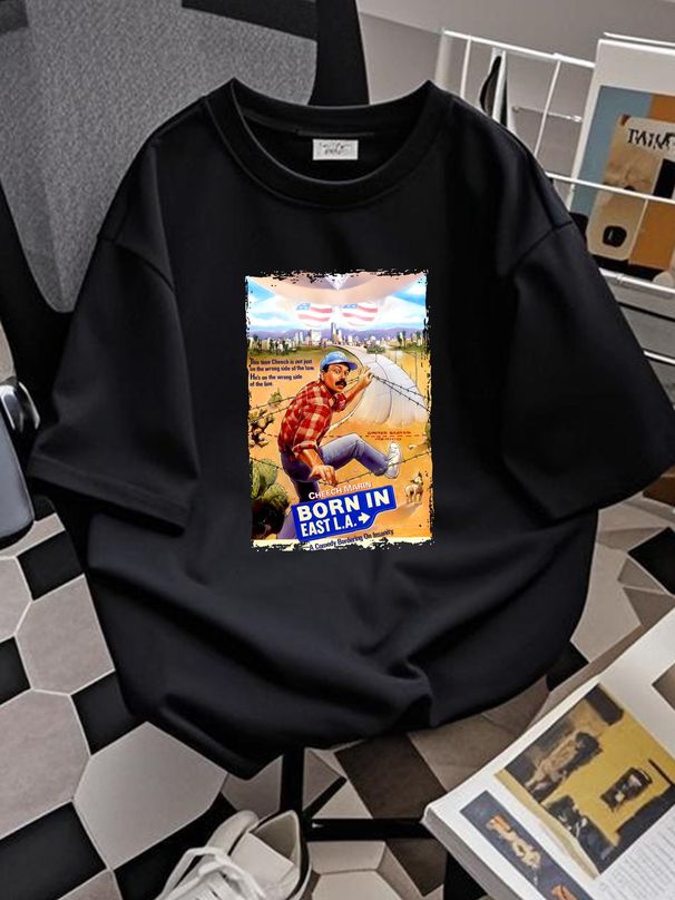 Born In East L A Popular 80s Film T Shirt Soft Homme Summer Comfortable Slightly Stylish Casual Graphic Designer Clothes Fashion Streetwear_viptrois.com