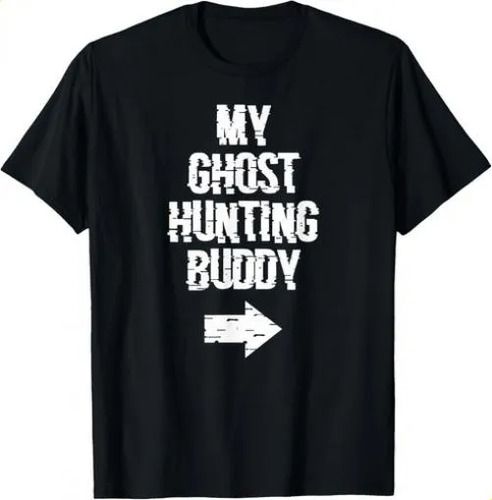 2026 T-shirtt-shirtmy Hunting Buddy Ghost Hunt Shirt - Righ_viptrois.com