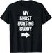 2026 T-shirtt-shirtmy Hunting Buddy Ghost Hunt Shirt - Righ_viptrois.com