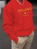 Men's Loose Casual Fashion MILANO ITALIA Letter Pattern Printed Round Neck Long Sleeved Sweatshirt For Autumn And Winter_viptrois.com
