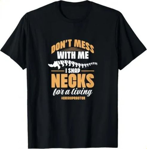 T-shirtt-shirtchiropractor 2026 Don_t Mess Me I Snap Necks For Li_viptrois.com
