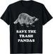 T-shirtfunny 2026 Nerdy Save The Trash Pandas Raccoon Gift T-shir_viptrois.com