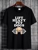 Lift Heavy Pet Dogs Funny Quote Weight Lifting Training Gift T Shirt Size S-5XL Soft Stylish Graphic Fashion Homme Designer Clothes Breathable_viptrois.com