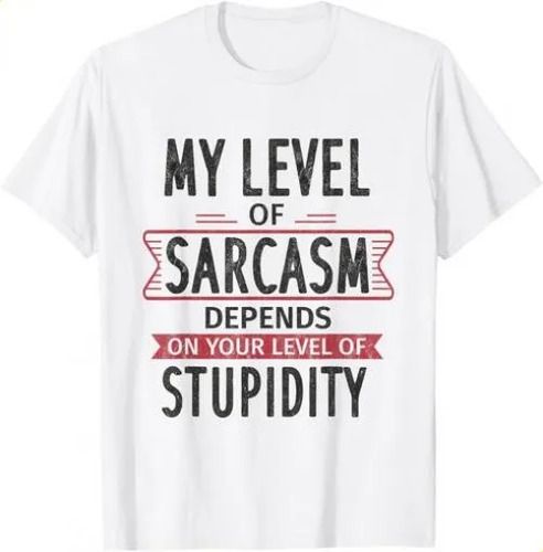 T-shirtt-shirtmy Sarcasm Depends On Your Level Of S_viptrois.com