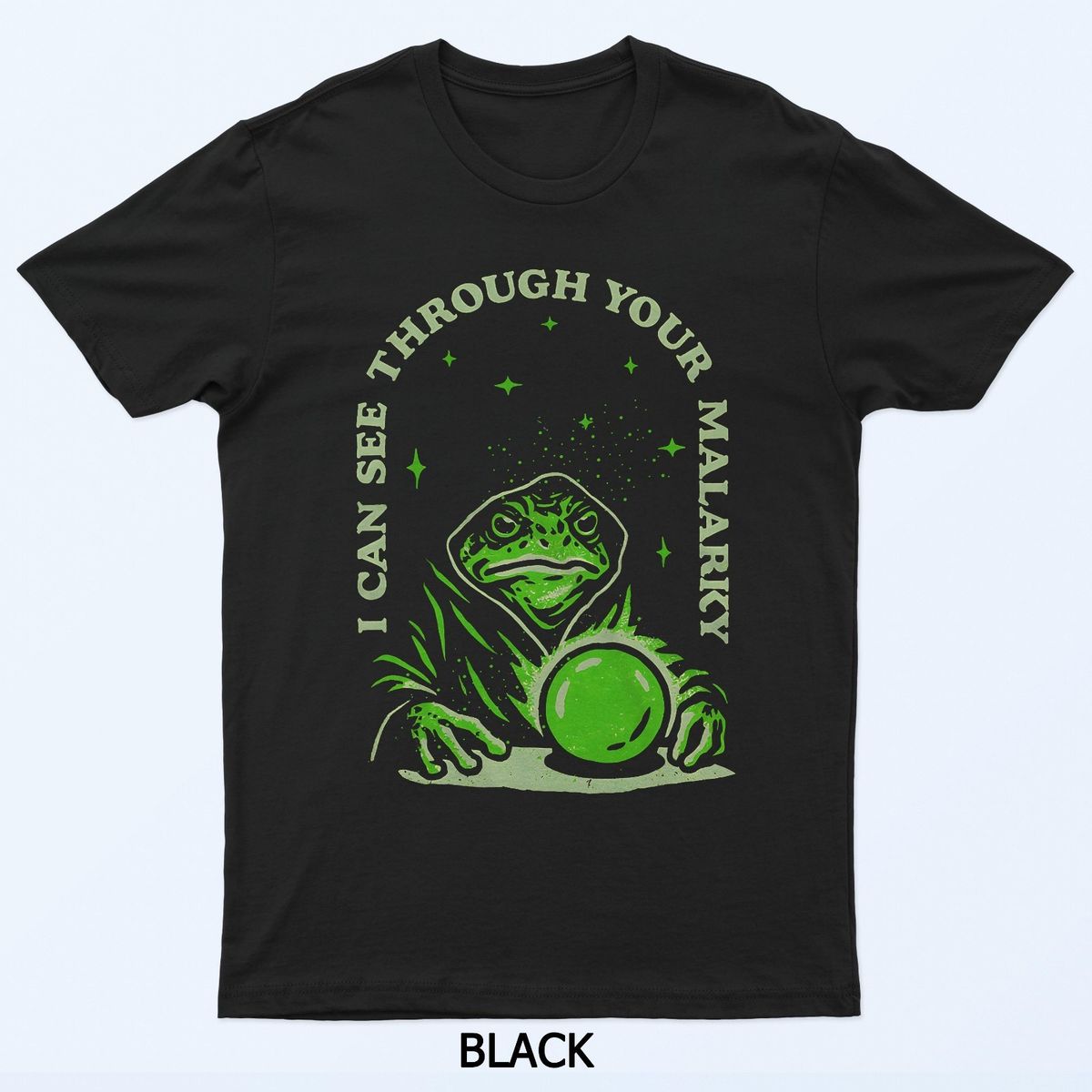 I Can See Through Your Malarky Frog Wizard T-Shirt Mens Womens Tees Top_viptrois.com