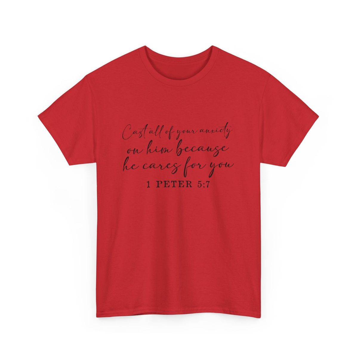 Funny Anxiety T-Shirt Mens Womens Tees Top - Cast All Of Your Anxiety On Him Because He Cares For You_viptrois.com
