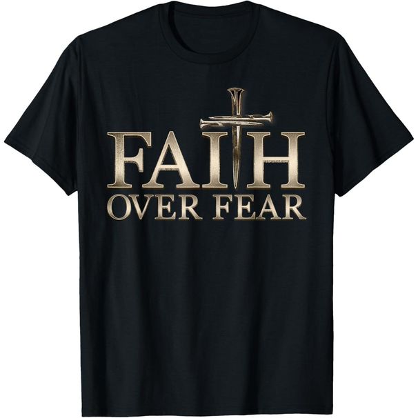 Camiseta Cristiana De Fe Sobre El Miedo Para Hombres, Mujeres Y Niños, Hecha En EE. UU._viptrois.com