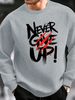 Men's Loose Casual Fashion NEVER GIVE UP Letter Pattern Printed Round Neck Long Sleeved Pullover Hoodie For Autumn And Winter_viptrois.com