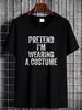 Funny Matching Halloween Gifts Idea Pretend I'm Wearing A Costume T-Shirt, Unisex-Adult, Black, Small, Short Sleeve T-Shirt For Women Casual Streetwear Summer Fashion Women Print Round Neck Short Sleeve Stretched Unisex Casual Soft Designer Clothes_viptrois.com