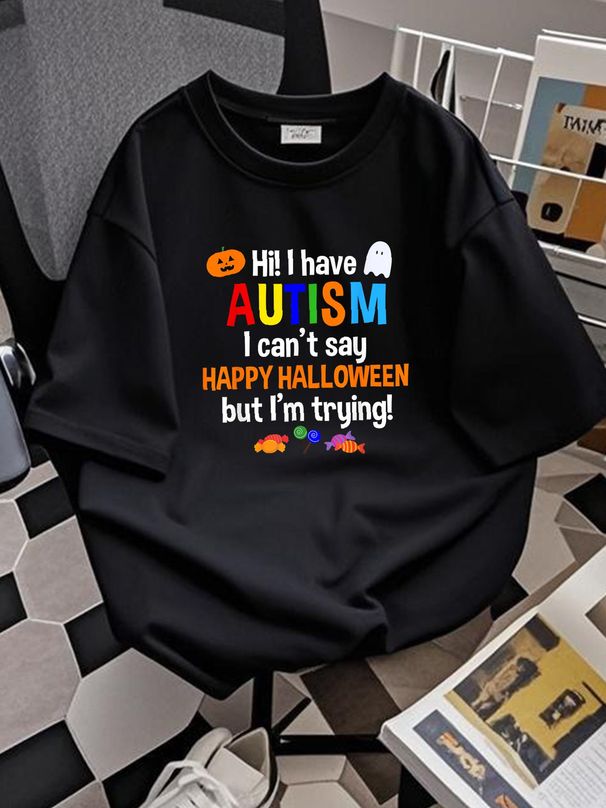 I Have Autism Halloween Shirt Boys Girls Autistic Ren T-Shirt Casual Comfortable Fashion Unisex Women Versatile Women Top Graphic Tees Stylish Top For Everyday Wear Stretched Summer T-Shirt For Women Casual Breathable Designer Clothes Female_viptrois.com