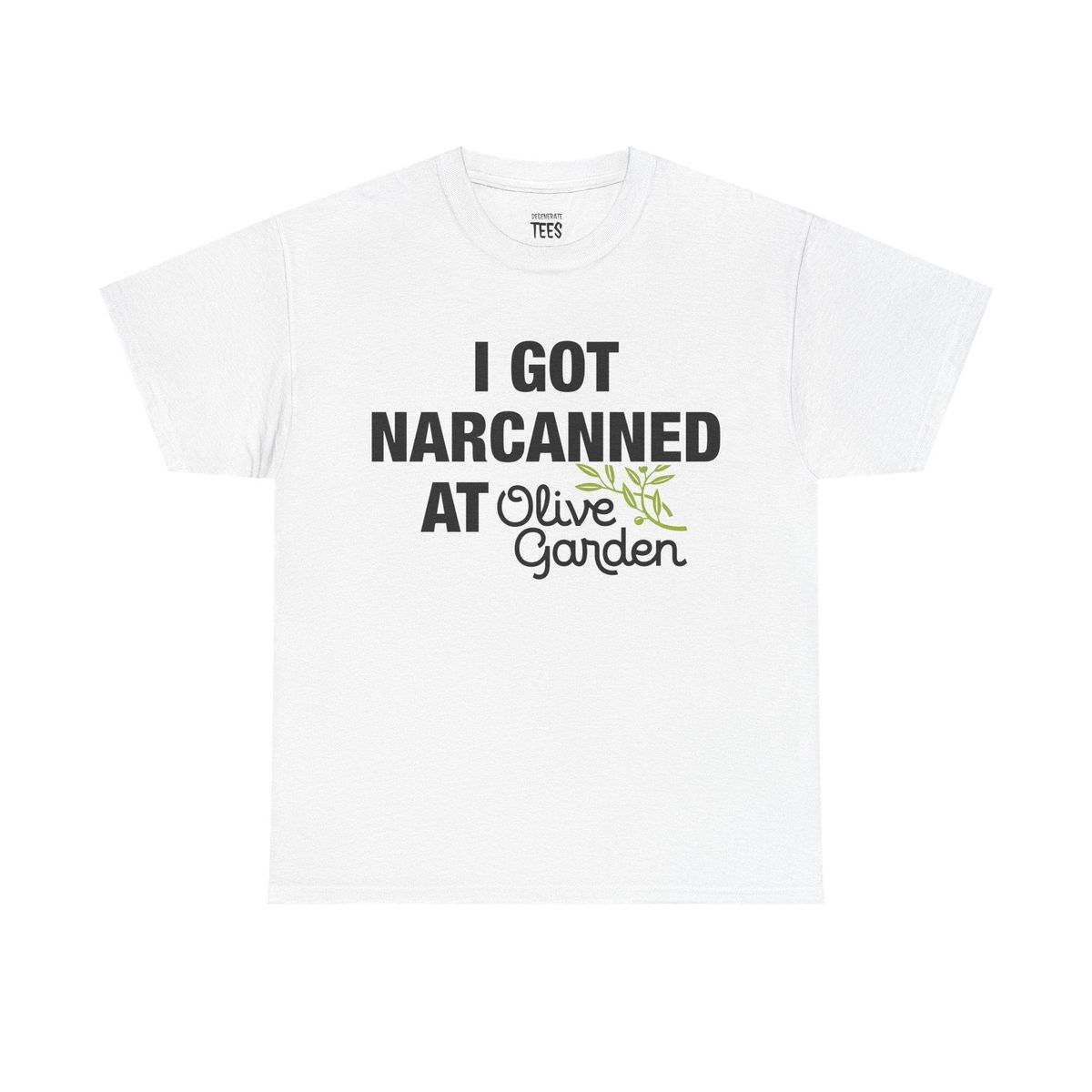 Camiseta I Got Narcanned At Olive Garden - Divertida Algodón Moda Urbana, Camiseta Gráfica De Manga Corta Casual Para_viptrois.com