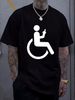Funny Handicap Shirt Disabled Amputee Tee Humor Wheelchair T-Shirt Size S-5XL Stylish Unisex Top For Everyday Wear Homme Slightly Summer_viptrois.com