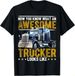 T-shirtawesome Trucker Big Rig 2026 Semi-trailer Truck Driver Gif_viptrois.com