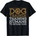 T-shirtt-shirtfunny Trainer Design For Men Women Dog Tra_viptrois.com
