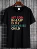 My Son In-Law Is My Favourite Child Tshirt Unisex Funny Novelty Joke Retro Summer Soft Versatile Homme Designer Clothes Casual Graphic Slightly_viptrois.com