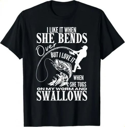 T-shirti Like 2026 It When She Bends Over Fishing Dad Funny Fathe_viptrois.com