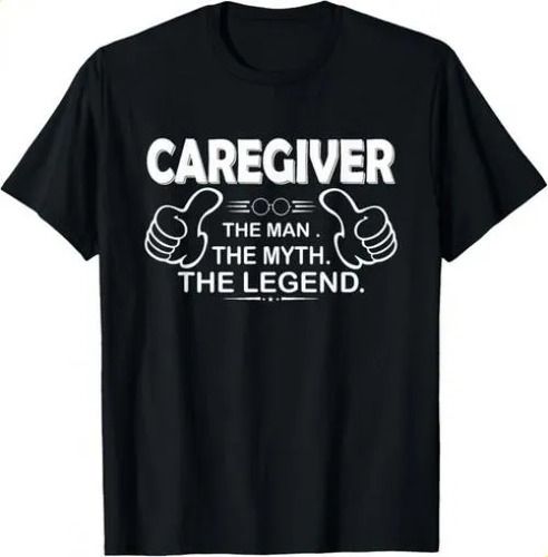 T-shirtcaregiver The Man Myth 2026 Legend - Caregiver Tee Shirts_viptrois.com