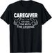 T-shirtcaregiver The Man Myth 2026 Legend - Caregiver Tee Shirts_viptrois.com