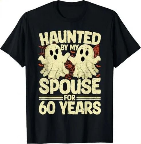 2026 T-shirthaunted By My Spouse For 60 Years 60th Wedding Annive_viptrois.com
