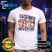 The Sandlot Legends Never Die Shirt_viptrois.com