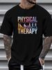 Physical Therapy Health Therapist Physiotherapy PT Ladies' Crewneck T Shirt Soft Streetwear Summer Homme Designer Clothes Fashion Comfortable_viptrois.com
