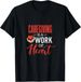 T-shirtcaregiving 2026 Is A Work Of Heart Caregiver Gifts Gift Un_viptrois.com