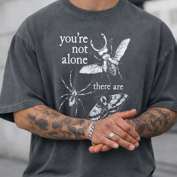 Fun Insect Lovers T-shirt With Phrase 'You Are Not Alone, There Are Insects', Casual Washed Cotton Vintage Short Sleeve For Men, Big Size_viptrois.com