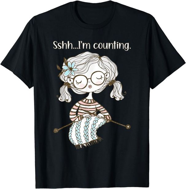 Shh I'm Counting Crotchet Knitting Funny T-Shirt Mens Womens Tees Top Classic T-Shirt Mens Womens Tees Top_viptrois.com