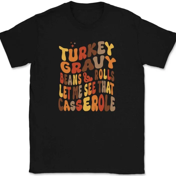 Turkey Gravy Beans And Rolls T-Shirt Mens Womens Tees Top Funny Thanksgiving Humor Text Gift Tee_viptrois.com