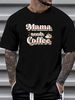 Funny Mom Quote Mama Needs Coffee T Shirt Mothers Day New Lover Mother Cute Comfortable Slightly Designer Clothes Casual Soft Unisex Fashion_viptrois.com