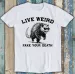 Live Weird Fake Your Death Possum Best Seller Meme Funny Gift Tee T Shirt Mens Womens Tees Top 1779_viptrois.com