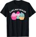 T-shirtt-shirtcupcake Dealer - Funny Cupcake Baker 2026 Pastry Ba_viptrois.com