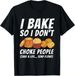 T-shirtt-shirti Bake So I Don_t Choke People - Funny Baker P_viptrois.com