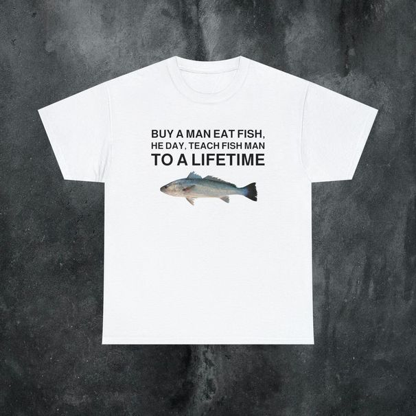 Buy A Man Eat Fish Tshirt, Funny Meme Shirt Oddly Specific Shirt Weird Shirt Ironic Shirt Sarcastic Shirt Funny Gift, LMAO Gen Z Shirt_viptrois.com