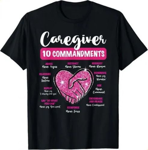 T-shirtcaregiver 2026 10 Commandments To Help A Person With Demen_viptrois.com