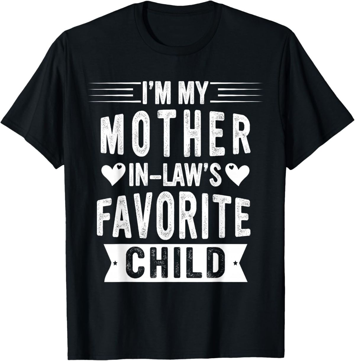 100% Algodón Soy El Hijo Favorito De Mi Suegra Camiseta Divertida Para Hombres_viptrois.com
