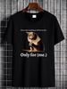 BEST TO BUY Funny Praying Cat Only For Me Cat Lover Gift Idea T-Shirt Stylish Streetwear Stretched Versatile Summer Homme Soft Breathable_viptrois.com