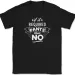 If It Requires Pants Then No T-Shirt Mens Womens Tees Top Funny Comfy Humor Text Tee_viptrois.com