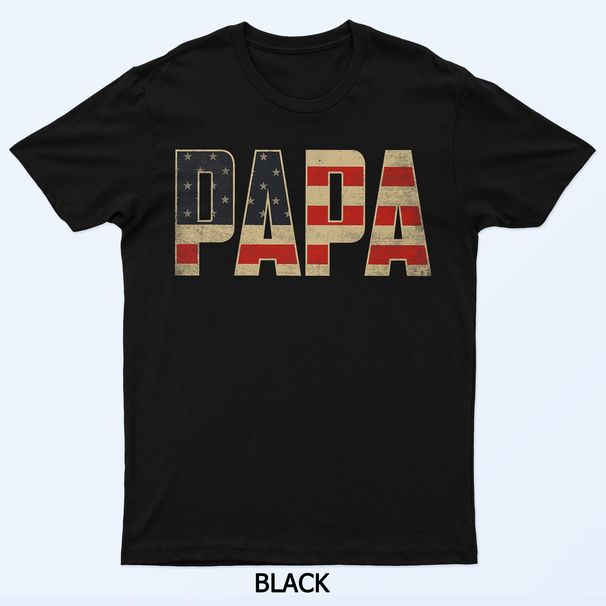 Papa Bold Patriotic American Flag Father’s Day Papa T-Shirt Mens Womens Tees Top_viptrois.com