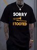 “Sorry I Tooted” Trombone Marching Band Black M T-Shirt Funny Music Horn Brass Homme Comfortable Summer Unisex Stretched Breathable Graphic Soft_viptrois.com