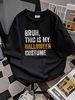 Bruh This Is My Halloween Costume Funny Halloween Party T-Shirt Print Round Neck Short Sleeve Stretched Stylish Unisex Breathable Women Top Graphic Tees Fashion Soft Summer Comfortable Slightly Casual T-Shirt For Women Casual Versatile_viptrois.com