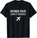 T-shirtt-shirtretired Pilot 2026 Flying Retirement Gift Unisex_viptrois.com