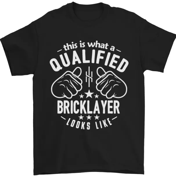 A Qualified Bricklayer Looks Like Mens T-Shirt Mens Womens Tees Top 100% Cotton_viptrois.com