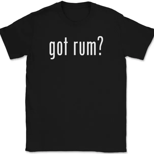 Got Rum T-Shirt Mens Womens Tees Top Tee Funny Drinking Party Bar Gift_viptrois.com