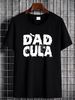Funny Dadcula Halloween T-shirt Dad Father Costume Halloween Tee For Parent Designer Clothes Stretched Homme Casual Breathable Summer_viptrois.com