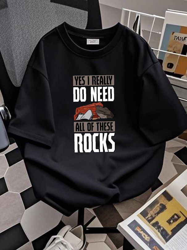 Yes I Really Do Need All Of These Rocks T Shirt GeologisT Geology Scientist Rock Lovers Geophysics Collector Breathable Fashion Casual Summer_viptrois.com