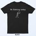 No Fishing Today Funny Sad Stickman Angling No Fishing Today T-Shirt Mens Womens Tees Top_viptrois.com