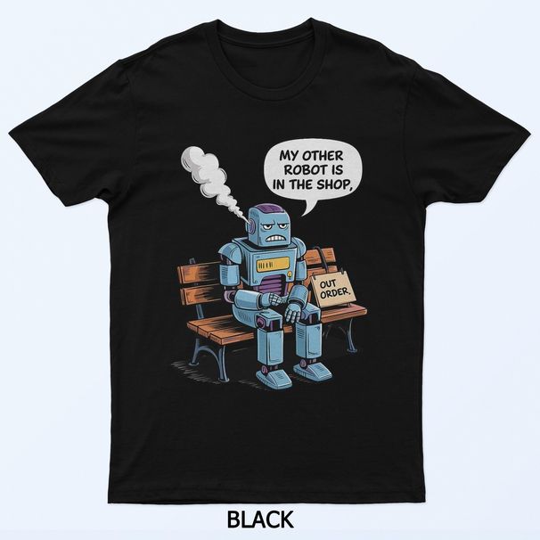 Robot Building Humor For Programmers And Circuit Enthusiasts T-Shirt Mens Womens Tees Top_viptrois.com